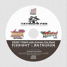 Load image into Gallery viewer, Preorder 5/6/2025 - FIXEIGHT ✕ BATSUGUN ~ TATSUJIN祭 / Artemis city band + KEISHI YONAO -  Music cd soundtrack
